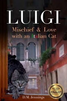 Luigi: Mischief and Love with an Italian cat