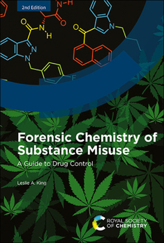 Hardcover Forensic Chemistry of Substance Misuse: A Guide to Drug Control Book