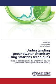 Paperback Understanding Groundwater Chemistry Using Statistics Techniques Book