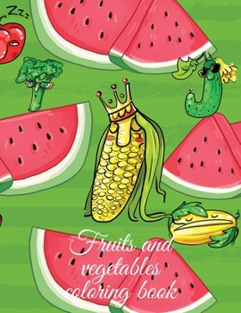 Paperback Fruits and vegetables coloring book