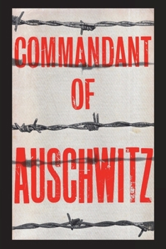 Paperback Commandant of Auschwitz: The Autobiography of Rudolf Hoess Book