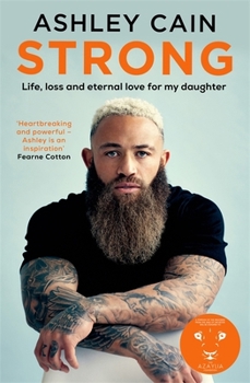Hardcover Strong: Life, loss and eternal love for my daughter Book