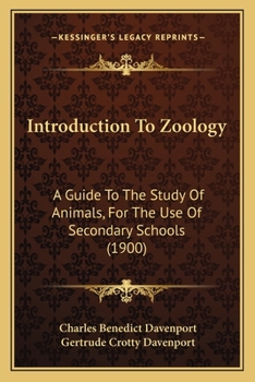 Paperback Introduction To Zoology: A Guide To The Study Of Animals, For The Use Of Secondary Schools (1900) Book