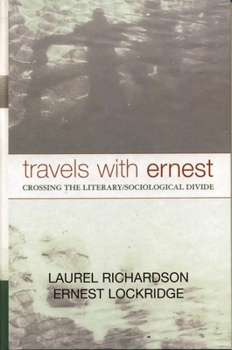 Hardcover Travels with Ernest: Crossing the Literary/Sociological Divide Book