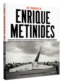 Hardcover 101 Tragedies of Enrique Metinides Book