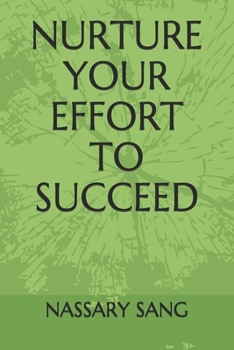 Paperback Nurture Your Effort to Succeed Book