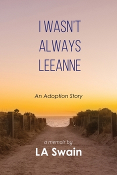 Paperback I Wasn't Always Leeanne: An Adoption Story Book