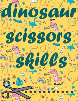 Paperback Dinosaur Scissors Skills: Car traveling activity coloring and cutout skills book for ages 3-5 Book