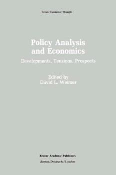 Policy Analysis and Economics: Developments, Tensions, Prospects