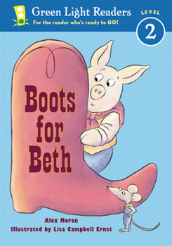 Boots for Beth (Green Light Readers Level 2)