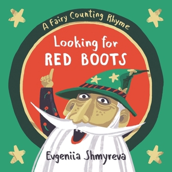Paperback Looking for Red Boots: A Fairy Counting Rhyme Book