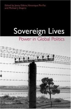 Paperback Sovereign Lives: Power in Global Politics Book