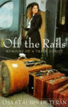 Paperback Off the Rails: Memoirs of a Train Addict Book