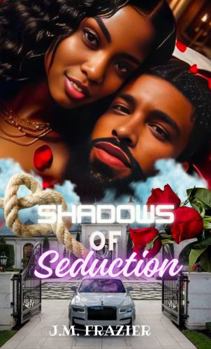 SHADOWS OF SEDUCTION