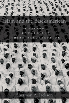 Paperback Islam and the Blackamerican: Looking Toward the Third Resurrection Book