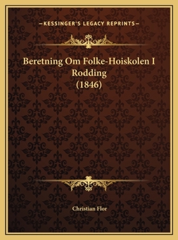 Hardcover Beretning Om Folke-Hoiskolen I Rodding (1846) [Danish] Book