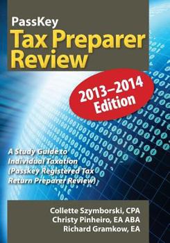 Paperback Passkey Tax Preparer Review: A Study Guide to Individual Taxation 2013-2014 Edition (Passkey Registered Tax Return Preparer Exam Review) Book