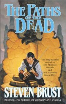 The Paths of the Dead (Khaavren Romances, #3: The Viscount of Adrilankha, #1) - Book  of the Dragaera