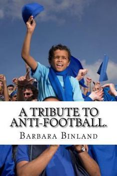 Paperback A Tribute to Anti-Football. Book