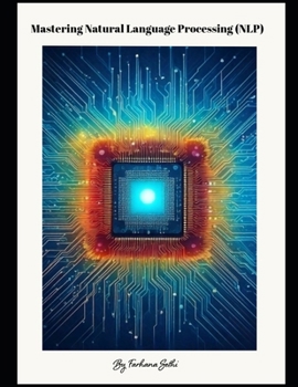 Paperback Mastering Natural Language Processing (NLP) Book