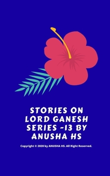 Paperback Stories on lord Ganesh series -13: From various sources of Ganesh Purana Book