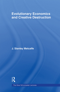 Paperback Evolutionary Economics and Creative Destruction Book