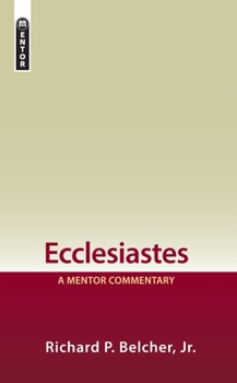 Ecclesiastes: A Mentor Commentary - Book  of the Mentor Commentary