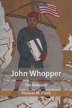 John Whopper: The Newsboy