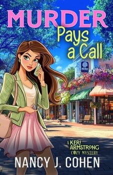 Murder Pays a Call : A Keri Armstrong Cozy Mystery