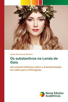 Paperback Os substantivos na Lenda de Gaia [Portuguese] Book