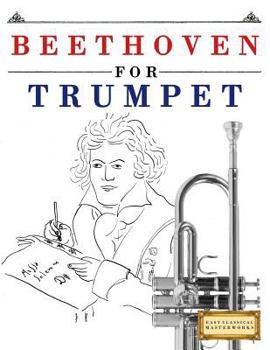 Paperback Beethoven for Trumpet: 10 Easy Themes for Trumpet Beginner Book
