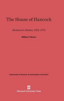 Hardcover The House of Hancock: Business in Boston, 1724-1775 Book