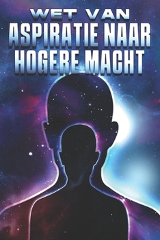 Paperback Wet Van Aspiratie Naar Hogere Macht: Wetten van het Universum #27 [Dutch] Book