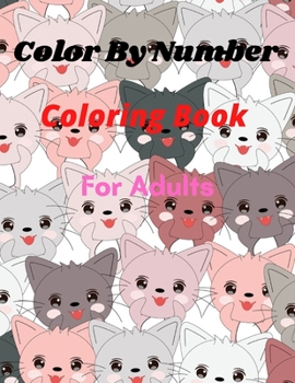 Paperback Color By Number Coloring Book For Adults: Large Print Birds, Animals Butterflies, Flowers, Landscapes, and More For..... (Adult Color By Number Colori Book