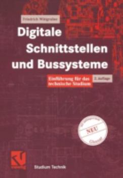 Paperback Digitale Schnittstellen Und Bussysteme: Einführung Für Das Technische Studium [German] Book