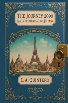 Paperback The Journey 2099: Las Imprudencias de Juliana [Spanish] Book