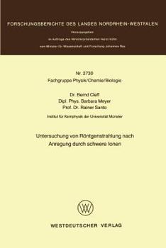 Paperback Untersuchung Von Röntgenstrahlung Nach Anregung Durch Schwere Ionen [German] Book
