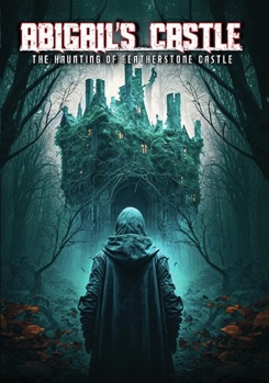 DVD Abigail's Castle: The Haunting Of Featherstone Castle Book