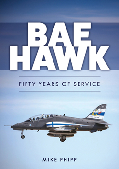 Paperback Bae Hawk: Fifty Years of Service Book