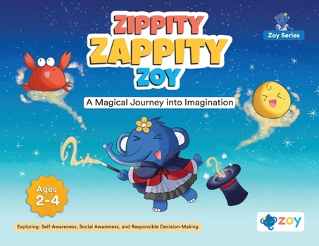 Paperback Zippity Zappity Zoy: A Magical Journey into Imagination Book