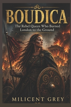 Paperback Boudica: The Rebel Queen Who Burned London to the Ground Book