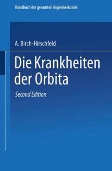 Paperback Die Krankheiten Der Orbita. Pulsierender Exophthalmus [German] Book