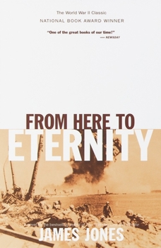 From Here to Eternity - Book #1 of the World War II Trilogy