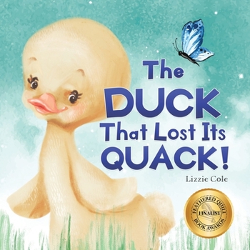 Paperback The Duck That Lost Its Quack! Book