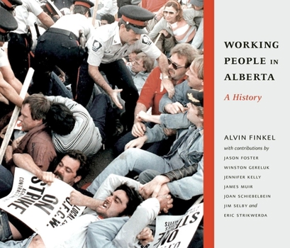 Paperback Working People in Alberta: A History Book