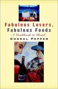 Paperback Fabulous Lovers/Fabulous Foods: A Cookbook to Read Book