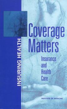 Paperback Coverage Matters: Insurance and Health Care Book