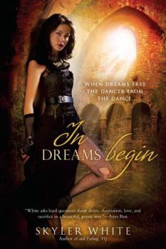 In Dreams Begin - Book #2 of the Harrowing