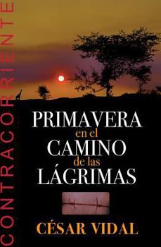 Paperback Spanish - Primavera En El Camino de Las Lagrimas [Spanish] Book