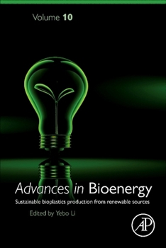 Hardcover Advances in Bioenergy: Conversion of Waste and Biomass to Fuels and Polymers Volume 9 Book